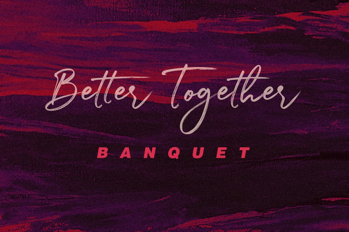 Better Together Banquet