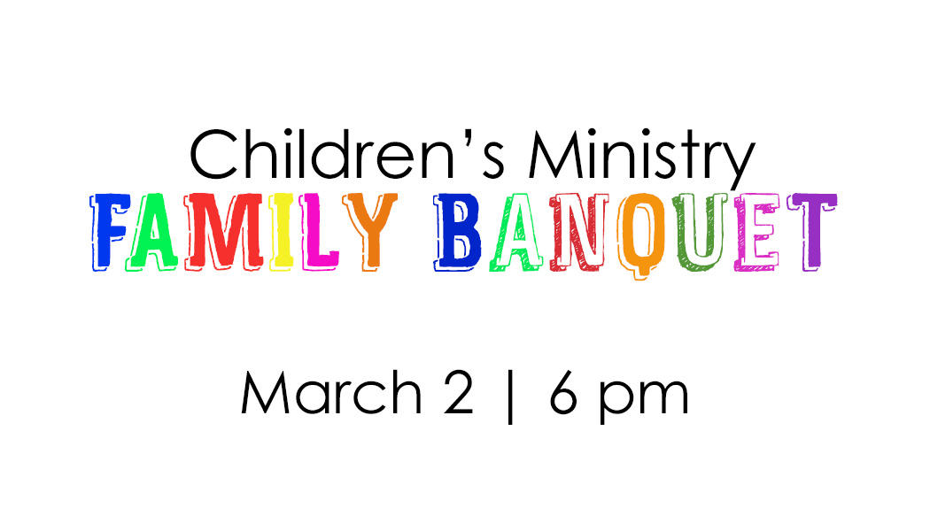 Children's Ministry Family Banquet